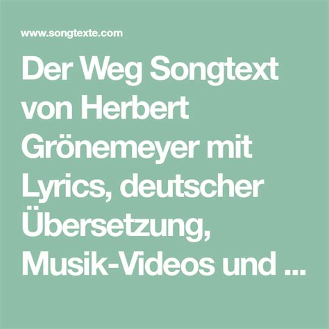 der weg lyrics|Songtext von Herbert Grönemeyer